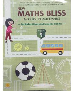 New Maths Bliss Class - 5 (Includes Olympiad Sample Papers)